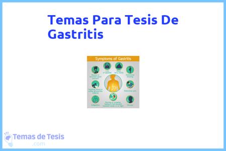 temas de tesis de Gastritis, ejemplos para tesis en Gastritis, ideas para tesis en Gastritis, modelos de trabajo final de grado TFG y trabajo final de master TFM para guiarse