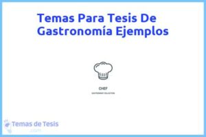 Tesis de Gastronomía Ejemplos: Ejemplos y temas TFG TFM