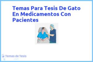 Tesis de Gato En Medicamentos Con Pacientes: Ejemplos y temas TFG TFM