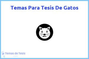 Tesis de Gatos: Ejemplos y temas TFG TFM