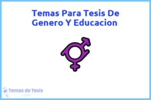 Tesis de Genero Y Educacion: Ejemplos y temas TFG TFM