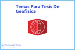 Tesis de Geofisica: Ejemplos y temas TFG TFM