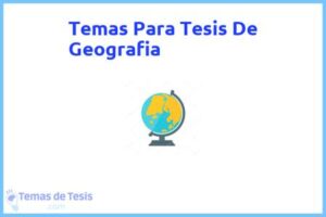 Tesis de Geografia: Ejemplos y temas TFG TFM
