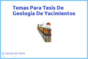 Tesis de Geologia De Yacimientos: Ejemplos y temas TFG TFM