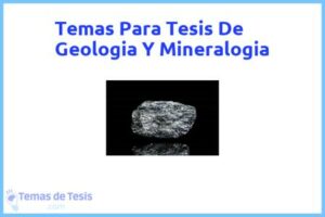 Tesis de Geologia Y Mineralogia: Ejemplos y temas TFG TFM