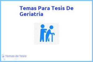 Tesis de Geriatria: Ejemplos y temas TFG TFM