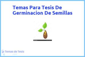 Tesis de Germinacion De Semillas: Ejemplos y temas TFG TFM
