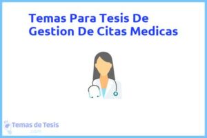 Tesis de Gestion De Citas Medicas: Ejemplos y temas TFG TFM