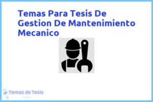 Tesis de Gestion De Mantenimiento Mecanico: Ejemplos y temas TFG TFM