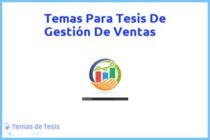 Tesis de Gestión De Ventas: Ejemplos y temas TFG TFM