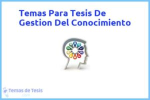 Tesis de Gestion Del Conocimiento: Ejemplos y temas TFG TFM