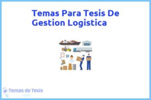 Tesis de Gestion Logistica: Ejemplos y temas TFG TFM