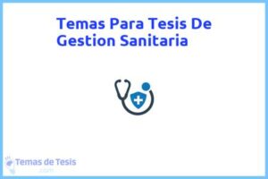 Tesis de Gestion Sanitaria: Ejemplos y temas TFG TFM