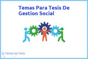Tesis de Gestion Social: Ejemplos y temas TFG TFM