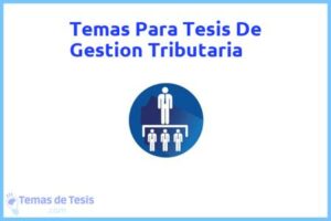 Tesis de Gestion Tributaria: Ejemplos y temas TFG TFM