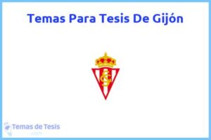 Tesis de Gijón: Ejemplos y temas TFG TFM