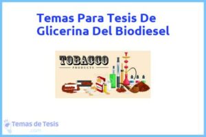 Tesis de Glicerina Del Biodiesel: Ejemplos y temas TFG TFM