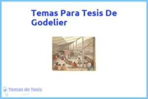 Tesis de Godelier: Ejemplos y temas TFG TFM