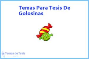 Tesis de Golosinas: Ejemplos y temas TFG TFM