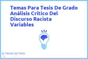 Tesis de Grado Análisis Crítico Del Discurso Racista Variables: Ejemplos y temas TFG TFM