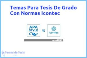 Tesis de Grado Con Normas Icontec: Ejemplos y temas TFG TFM