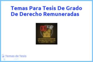 Tesis de Grado De Derecho Remuneradas: Ejemplos y temas TFG TFM