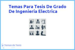Tesis de Grado De Ingeniería Electrica: Ejemplos y temas TFG TFM