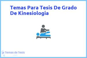 Tesis de Grado De Kinesiologia: Ejemplos y temas TFG TFM
