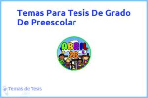 Tesis de Grado De Preescolar: Ejemplos y temas TFG TFM