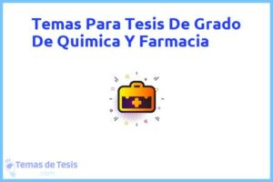 Tesis de Grado De Quimica Y Farmacia: Ejemplos y temas TFG TFM