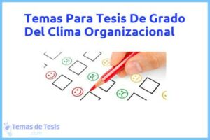 Tesis de Grado Del Clima Organizacional: Ejemplos y temas TFG TFM