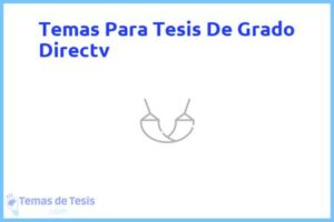 Tesis de Grado Directv: Ejemplos y temas TFG TFM