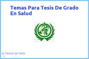 Tesis de Grado En Salud: Ejemplos y temas TFG TFM