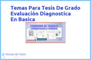 Tesis de Grado Evaluación Diagnostica En Basica: Ejemplos y temas TFG TFM