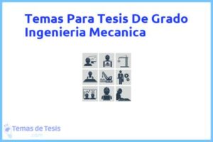 Tesis de Grado Ingenieria Mecanica: Ejemplos y temas TFG TFM