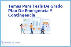 Tesis de Grado Plan De Emergencia Y Contingencia: Ejemplos y temas TFG TFM