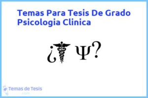 Tesis de Grado Psicologia Clinica: Ejemplos y temas TFG TFM