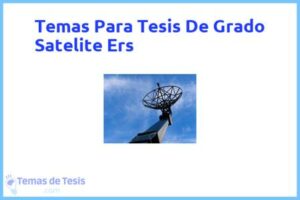 Tesis de Grado Satelite Ers: Ejemplos y temas TFG TFM