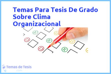 Tesis de Grado Sobre Clima Organizacional: Ejemplos y temas TFG TFM