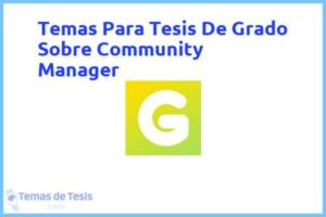 Tesis de Grado Sobre Community Manager: Ejemplos y temas TFG TFM