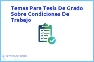 Tesis de Grado Sobre Condiciones De Trabajo: Ejemplos y temas TFG TFM