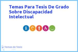 Tesis de Grado Sobre Discapacidad Intelectual: Ejemplos y temas TFG TFM