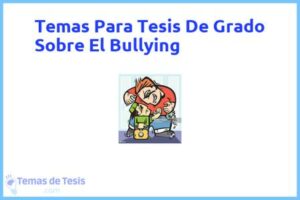 Tesis de Grado Sobre El Bullying: Ejemplos y temas TFG TFM