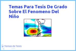 Tesis de Grado Sobre El Fenomeno Del Niño: Ejemplos y temas TFG TFM