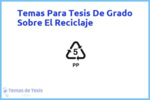 Tesis de Grado Sobre El Reciclaje: Ejemplos y temas TFG TFM