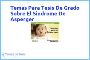 Tesis de Grado Sobre El Sindrome De Asperger: Ejemplos y temas TFG TFM