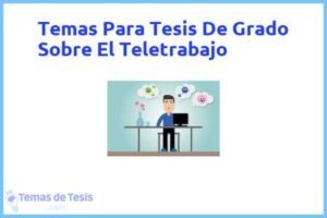 Tesis de Grado Sobre El Teletrabajo: Ejemplos y temas TFG TFM