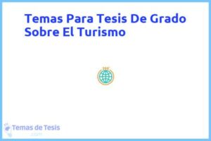 Tesis de Grado Sobre El Turismo: Ejemplos y temas TFG TFM