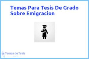 Tesis de Grado Sobre Emigracion: Ejemplos y temas TFG TFM