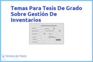 Tesis de Grado Sobre Gestión De Inventarios: Ejemplos y temas TFG TFM